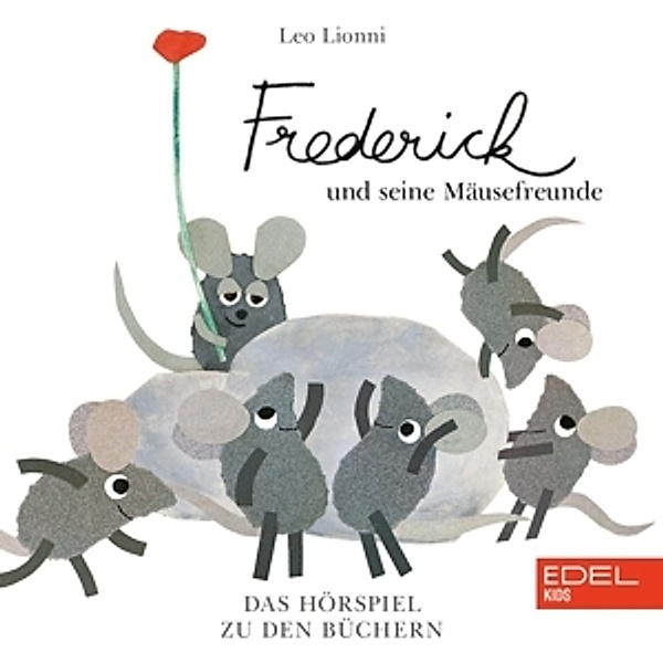 Frederick und seine Mäusefreunde - Hörspiel, 1 Audio-CD, Leo Lionni