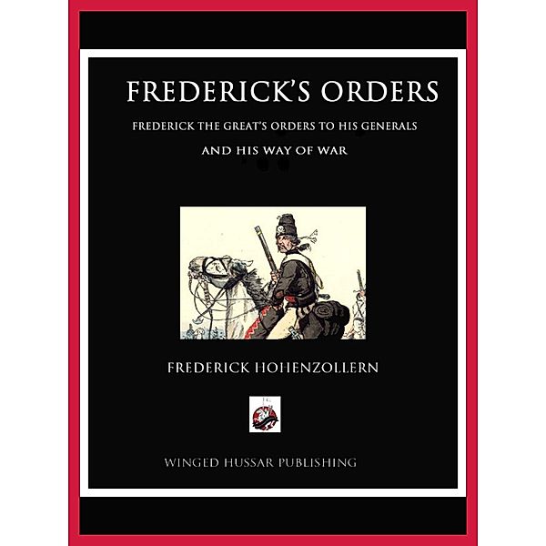 Frederick's Orders, Frederick Hohenzollern