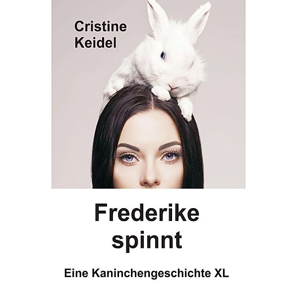 Frederike spinnt, Cristine Keidel