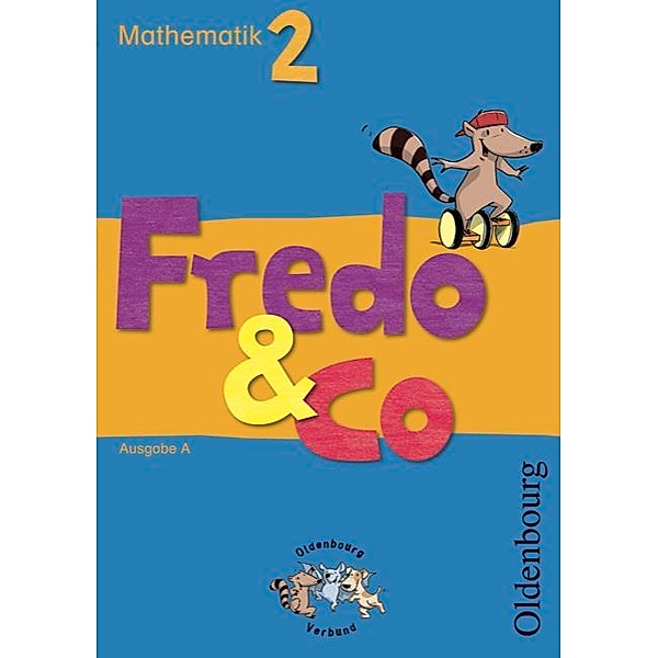 Fredo - Mathematik - Ausgabe A - 2009 - 2. Schuljahr, Petra Gerstner