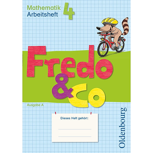 Fredo - Mathematik - Ausgabe A - 2009 - 4. Schuljahr, Nicole Franzen-Stephan, Anne Strothmann, Ute Plötzer, Mechtilde Balins, Margot Torke, Lilo Verboom, Petra Gerstner