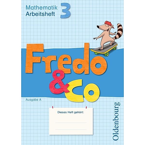 Fredo - Mathematik / Fredo - Mathematik - Ausgabe A - 2009 - 3. Schuljahr