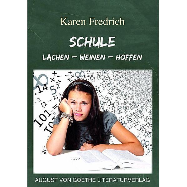 Fredrich, K: Schule: Lachen - Weinen - Hoffen, Karen Fredrich