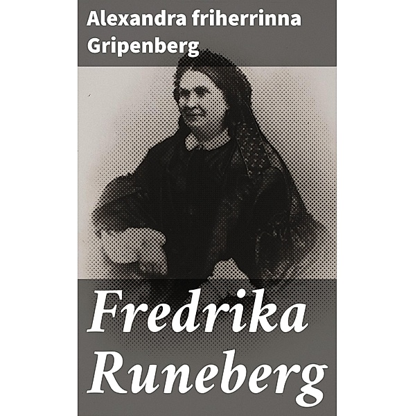 Fredrika Runeberg, Alexandra Gripenberg