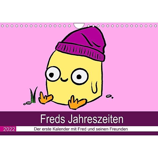 Freds Jahreszeiten - Der erste Kalender mit Fred und seinen Freunden (Wandkalender 2022 DIN A4 quer), Moro P.