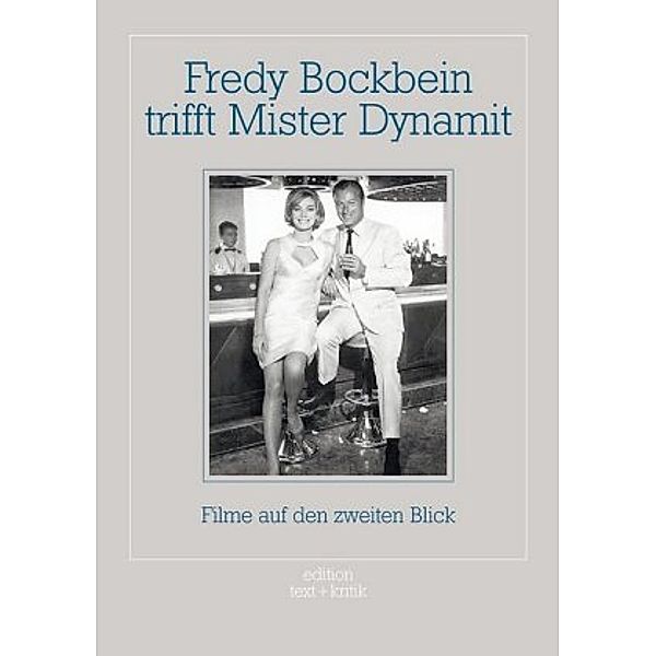 Fredy Bockbein trifft Mister Dynamit