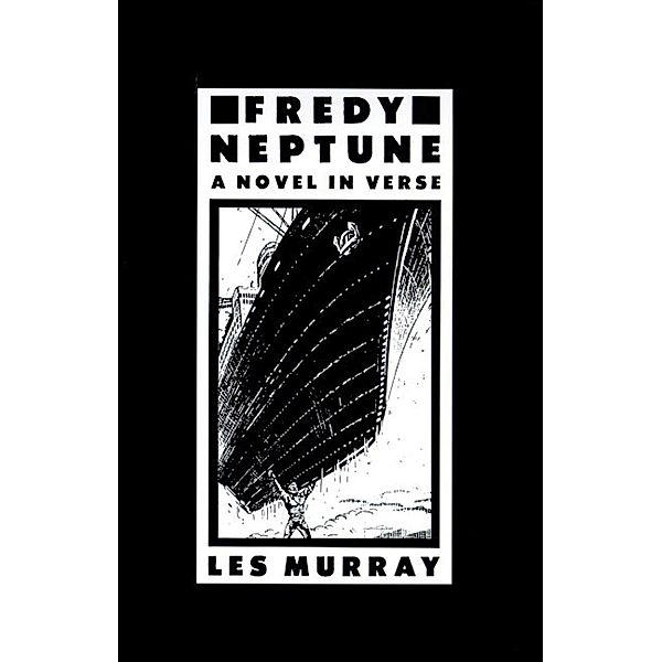 Fredy Neptune, Les Murray