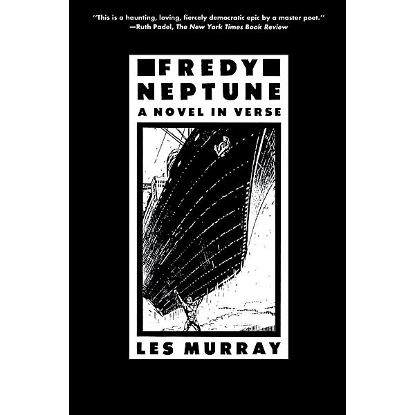 Fredy Neptune, English edition, Les Murray