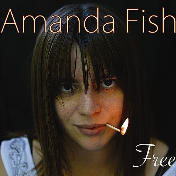 Free, Amanda Fish