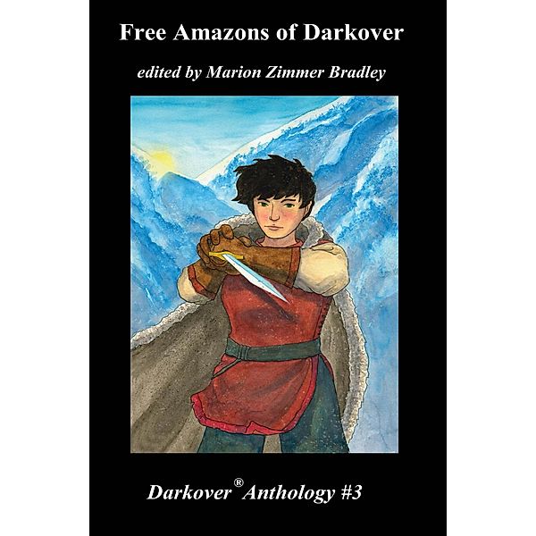 Free Amazons of Darkover (Darkover Anthology, #3) / Darkover Anthology, Marion Zimmer Bradley