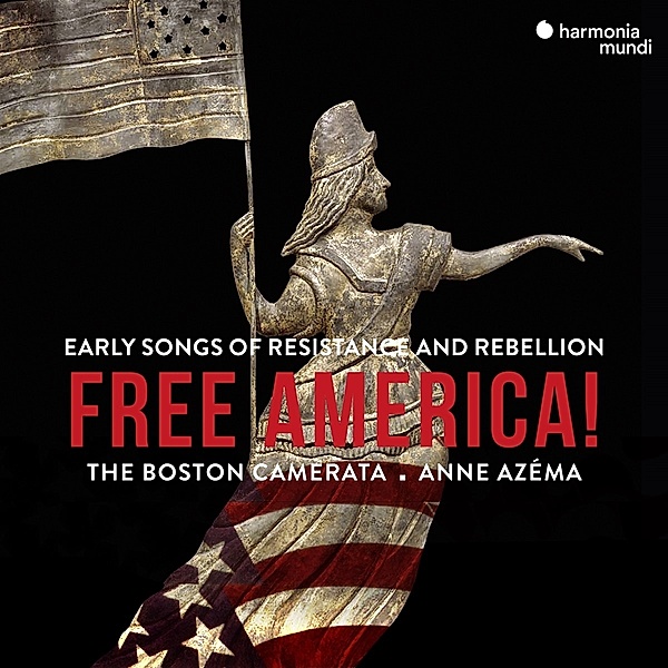 Free America!, Anne Azema, The Boston Camerata