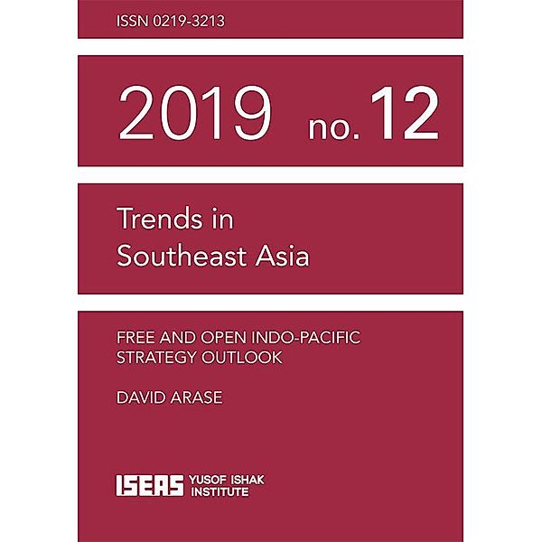 Free and Open Indo-Pacific Strategy Outlook, David Arase
