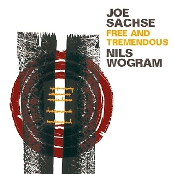 Free and tremendous, Joe Sachse, Nils Wogram