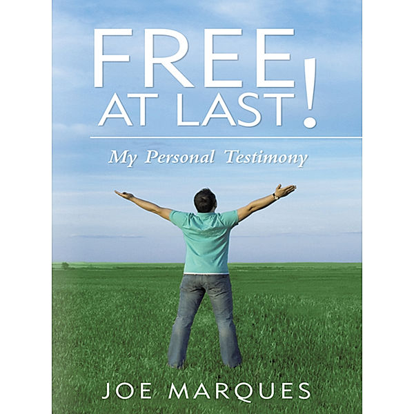 Free at Last!, Joe Marques