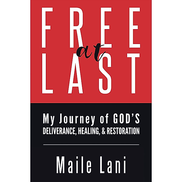 Free at Last, Maile Lani