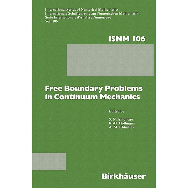 Free Boundary Problems in Continuum Mechanics / International Series of Numerical Mathematics Bd.106