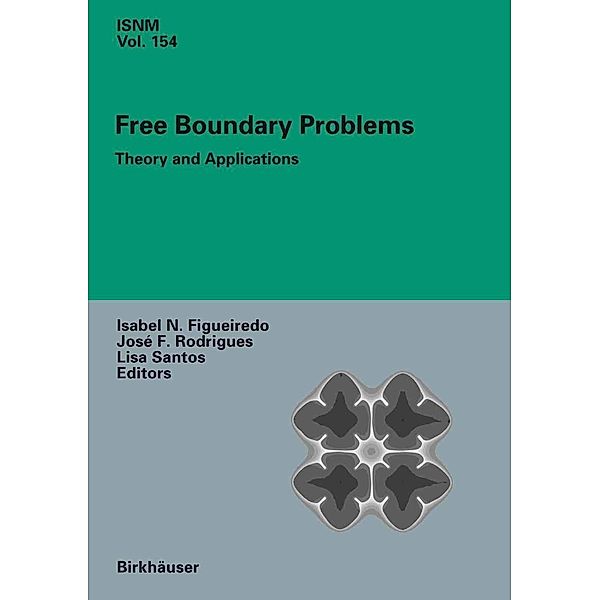 Free Boundary Problems / International Series of Numerical Mathematics Bd.154