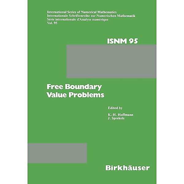 Free Boundary Value Problems / International Series of Numerical Mathematics Bd.95, Hoffmann, SPREKELS