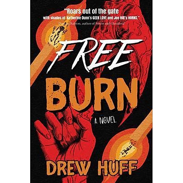 Free Burn, Drew Huff