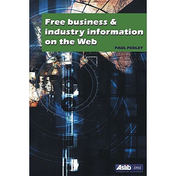 Free Business and Industry Information on the Web, Paul Pedley