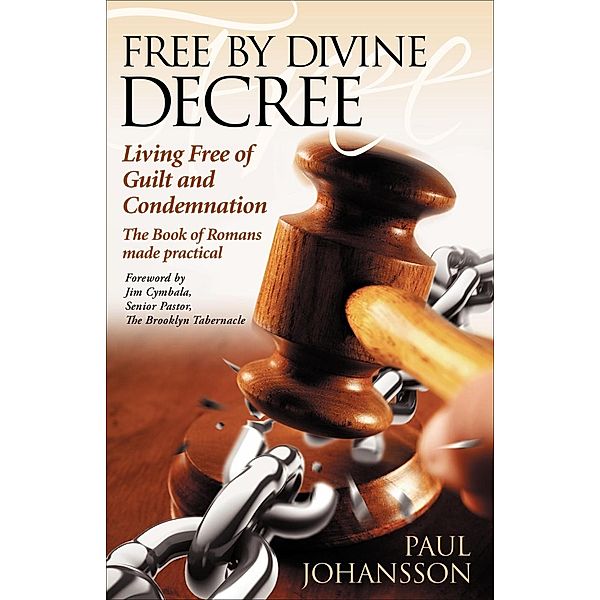 Free by Divine Decree / Morgan James Faith, Paul Johansson