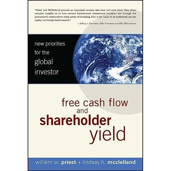 Free Cash Flow and Shareholder Yield, William W. Priest, Lindsay H. McClelland