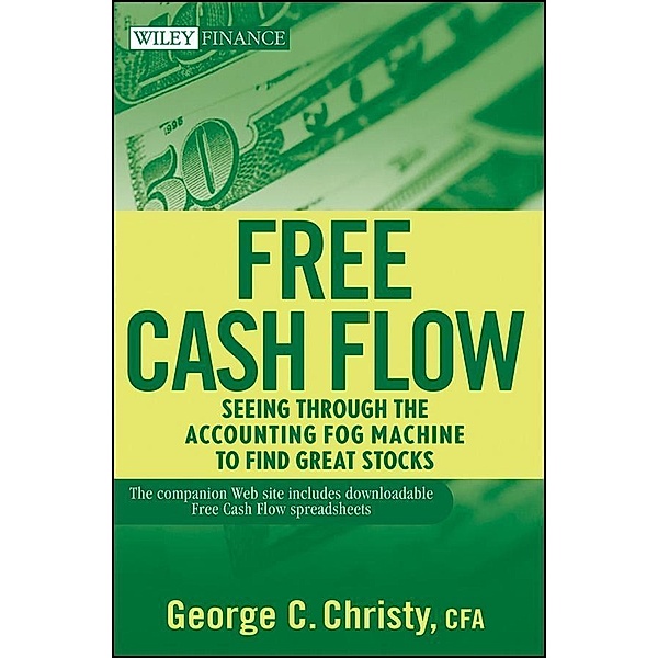 Free Cash Flow / Wiley Finance Editions, George C. Christy