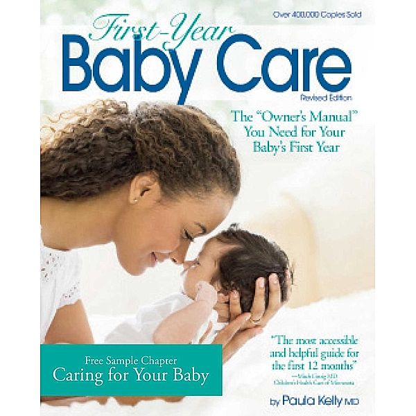 Free Chapter Caring for your Baby from First-Year Baby Care, Paula Kelly