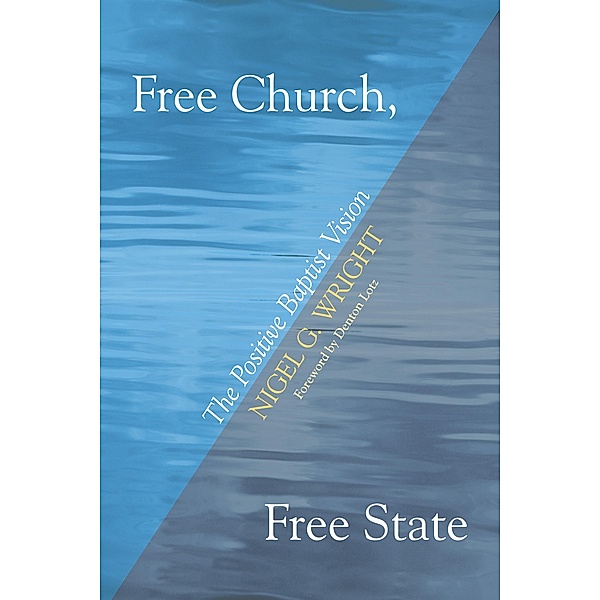 Free Church, Free State, Nigel G. Wright