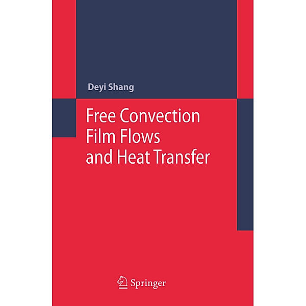 Free Convection Film Flows and Heat Transfer, De-Yi Shang