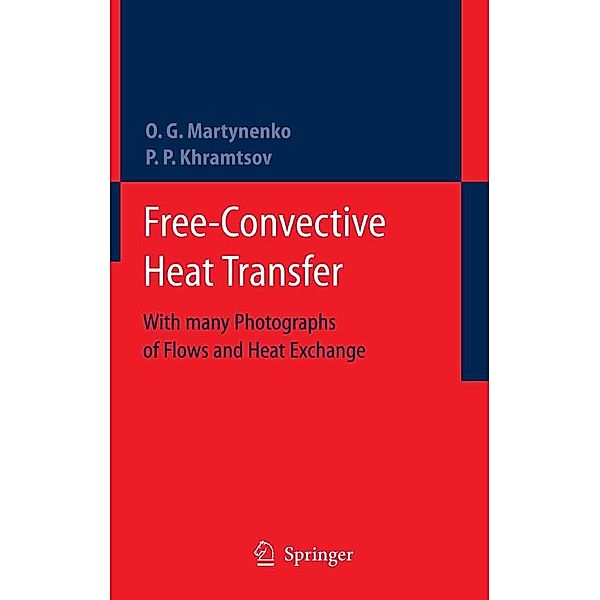 Free-Convective Heat Transfer, Oleg G. Martynenko, Pavel P. Khramtsov