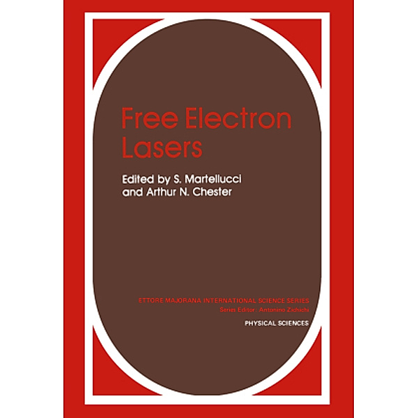 Free Electron Lasers, S. Martellucci, A. N. Chester