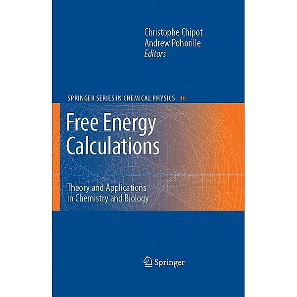 Free Energy Calculations / Springer Series in Chemical Physics Bd.86