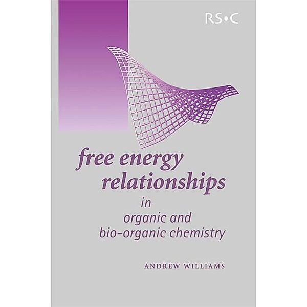 Free Energy Relationships in Organic and Bio-Organic Chemistry, Andrew Williams