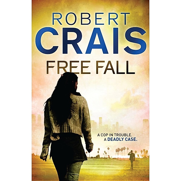 Free Fall / Cole & Pike Bd.4, Robert Crais