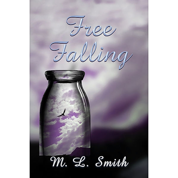 Free Falling, M L Smith