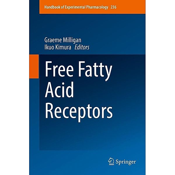 Free Fatty Acid Receptors / Handbook of Experimental Pharmacology Bd.236