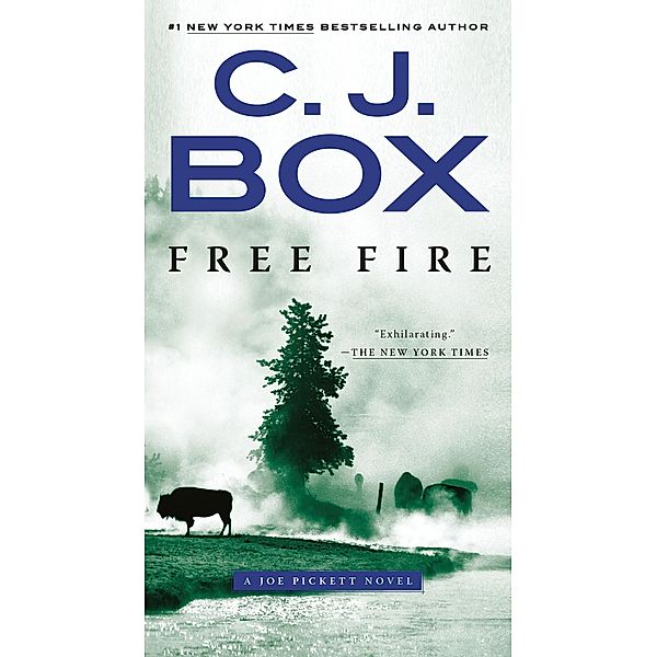 Free Fire / A Joe Pickett Novel Bd.7, C. J. Box