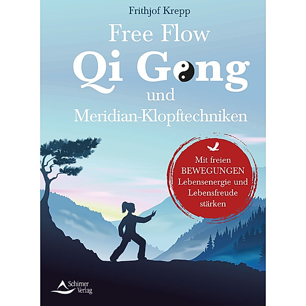 Free Flow Qi Gong und Meridian-Klopftechniken, Frithjof Krepp