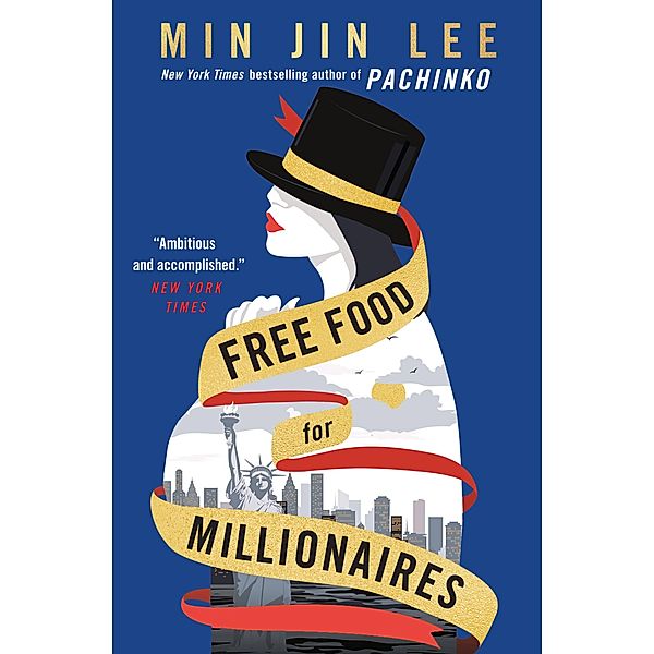 Free Food for Millionaires, Min Jin Lee