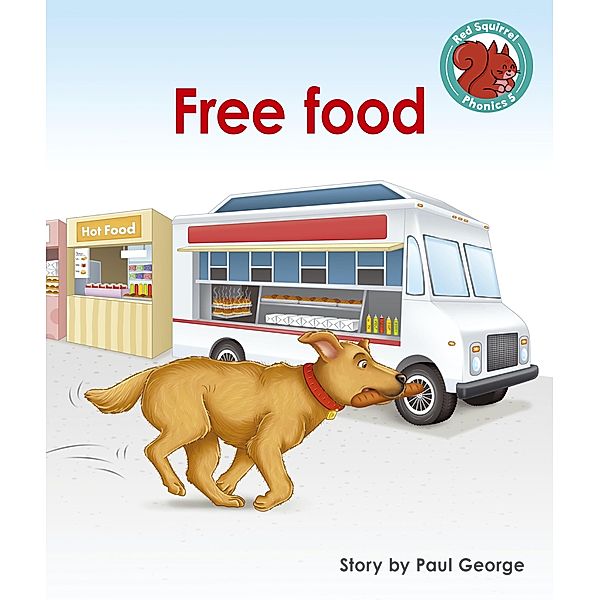 Free food / Raintree Publishers, Paul George