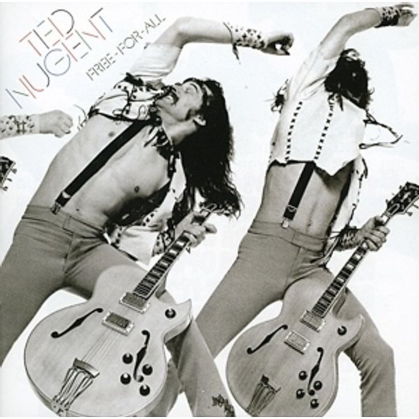 Free For All (Expanded Edition), Ted Nugent