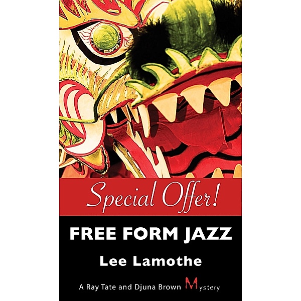 Free Form Jazz / A Ray Tate and Djuna Brown Mystery Bd.1, Lee Lamothe