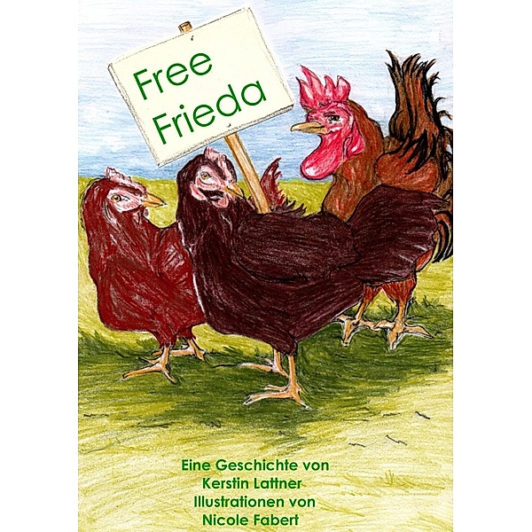Free Frieda, Kerstin Lattner