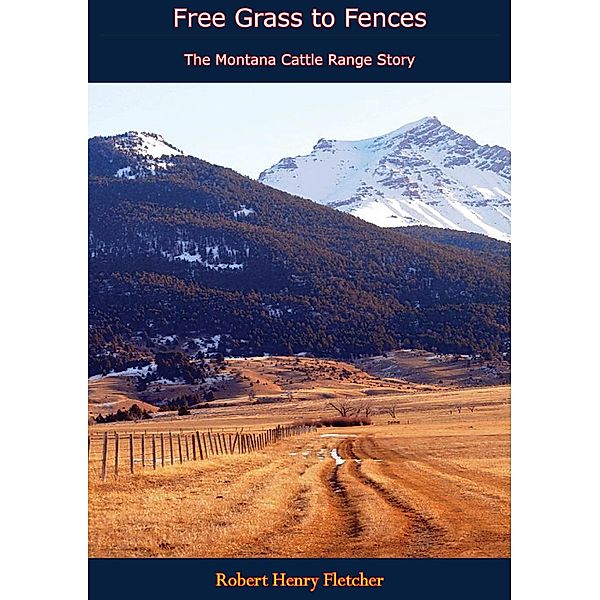 Free Grass to Fences, Robert Henry Fletcher