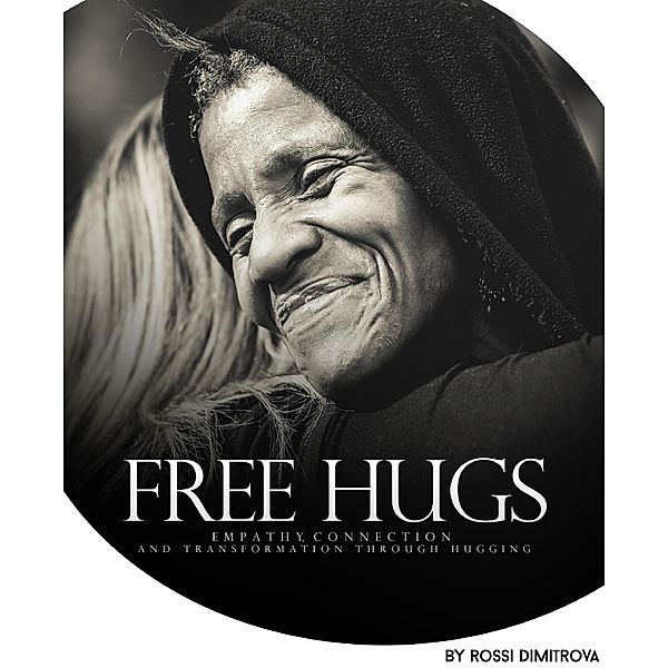 Free Hugs, Rossi Dimitrova