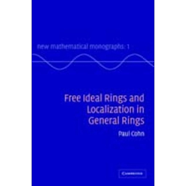 Free Ideal Rings and Localization in General Rings, P. M. Cohn