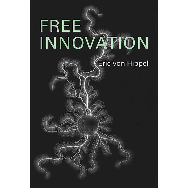 Free Innovation, Eric Von Hippel