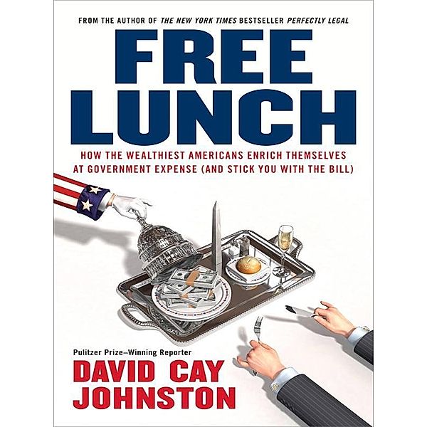 Free Lunch, David Cay Johnston