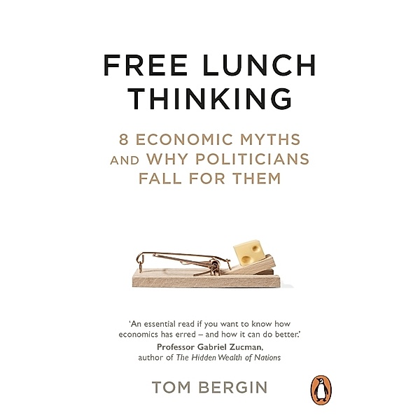 Free Lunch Thinking, Tom Bergin